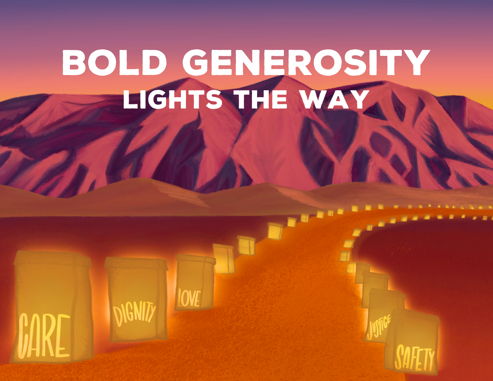 Your Bold Generosity Lights the Way!
